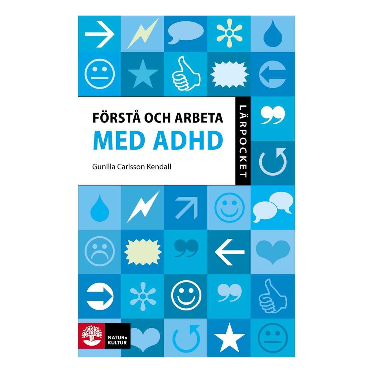 Bokomslag för 'Förstå och arbeta med ADHD', praktisk lärpocket med strategier för skola och hem.