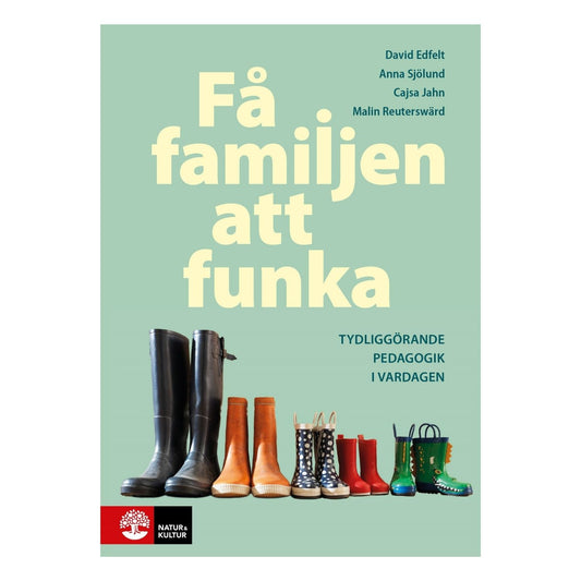 Bokomslag för Få familjen att funka med tydliggörande pedagogik