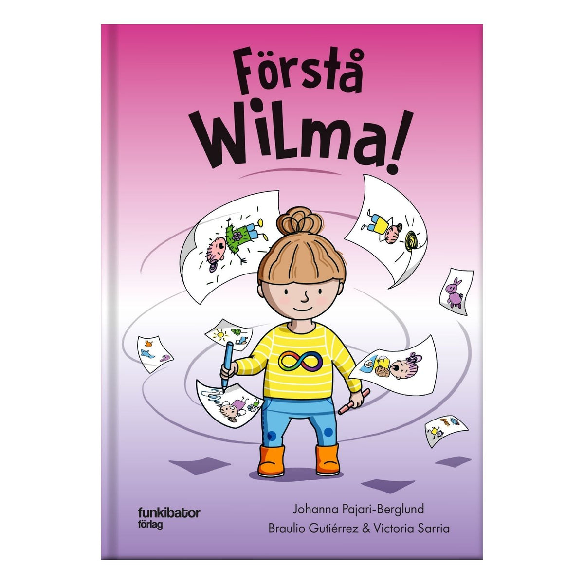 Bokomslag till Förstå Wilma! En bilderbok om autism och att känna sig missförstådd.