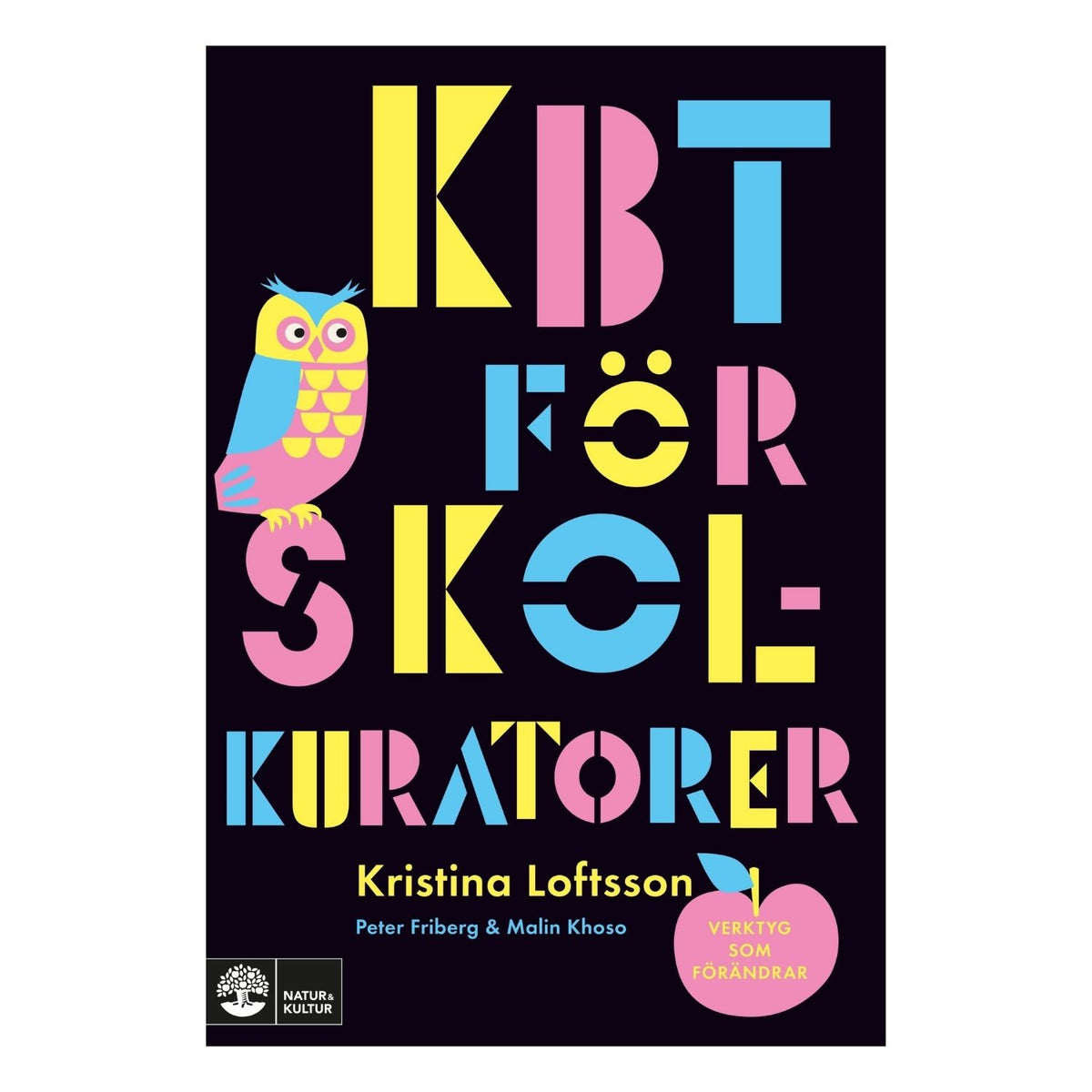 Bokomslag till Kbt för skolkuratorer, en handbok med praktiska verktyg för elevhälsan