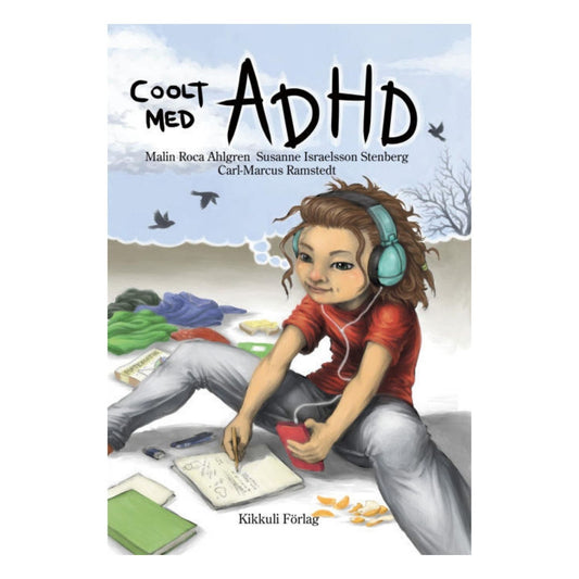 Boken 'Coolt med ADHD' – en inspirerande berättelse om att förstå och acceptera sin ADHD.