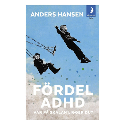 Bokomslag till Fördel ADHD av Anders Hansen med två barn som gungar högt i himlen