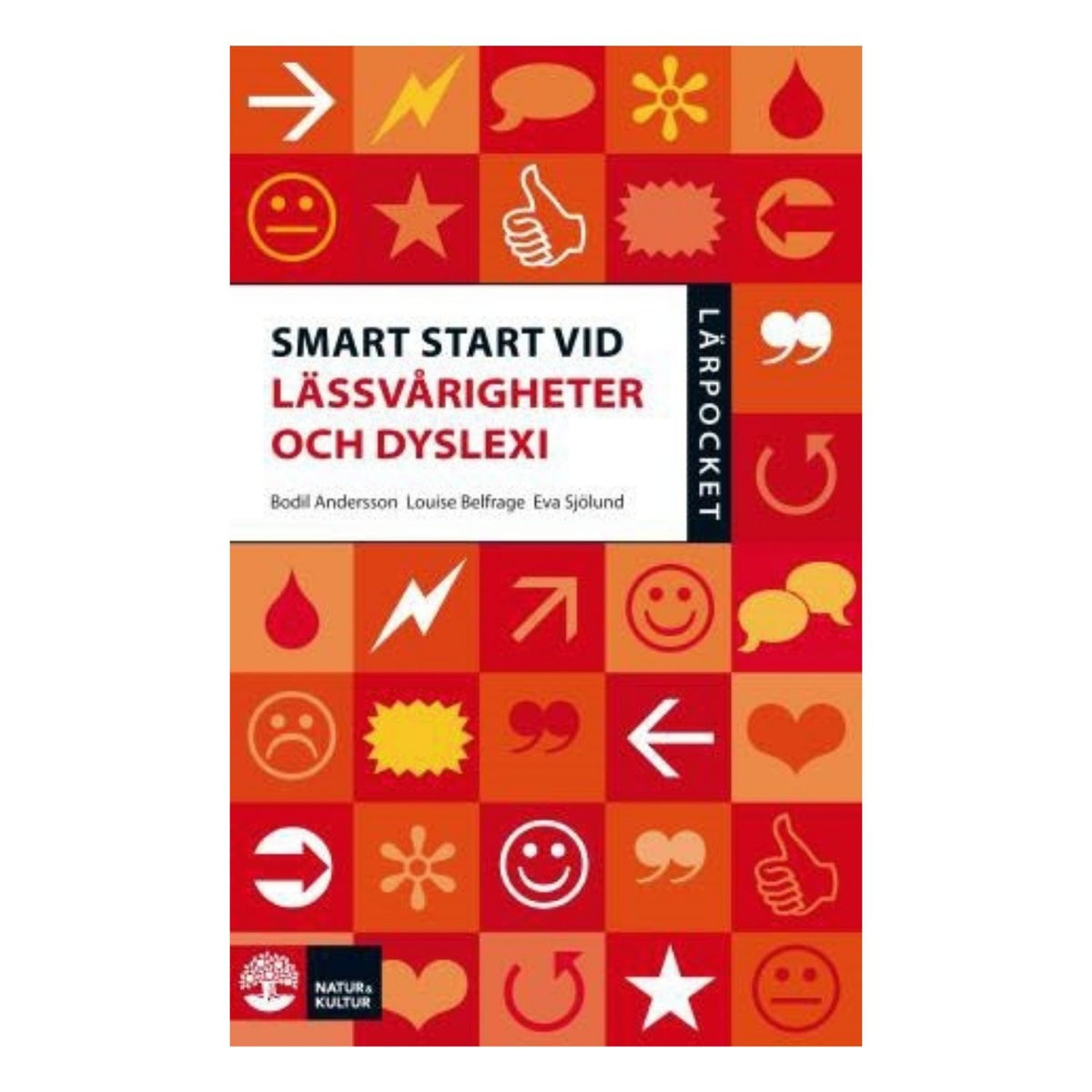 Bokomslag till Smart start vid lässvårigheter och dyslexi i Lärpocket-serien, färgglatt mönster med symboler och titel i mitten.