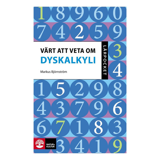 Bokomslag till Värt att veta om dyskalkyli i Lärpocket-serien, blått mönster med siffror och titel i mitten.