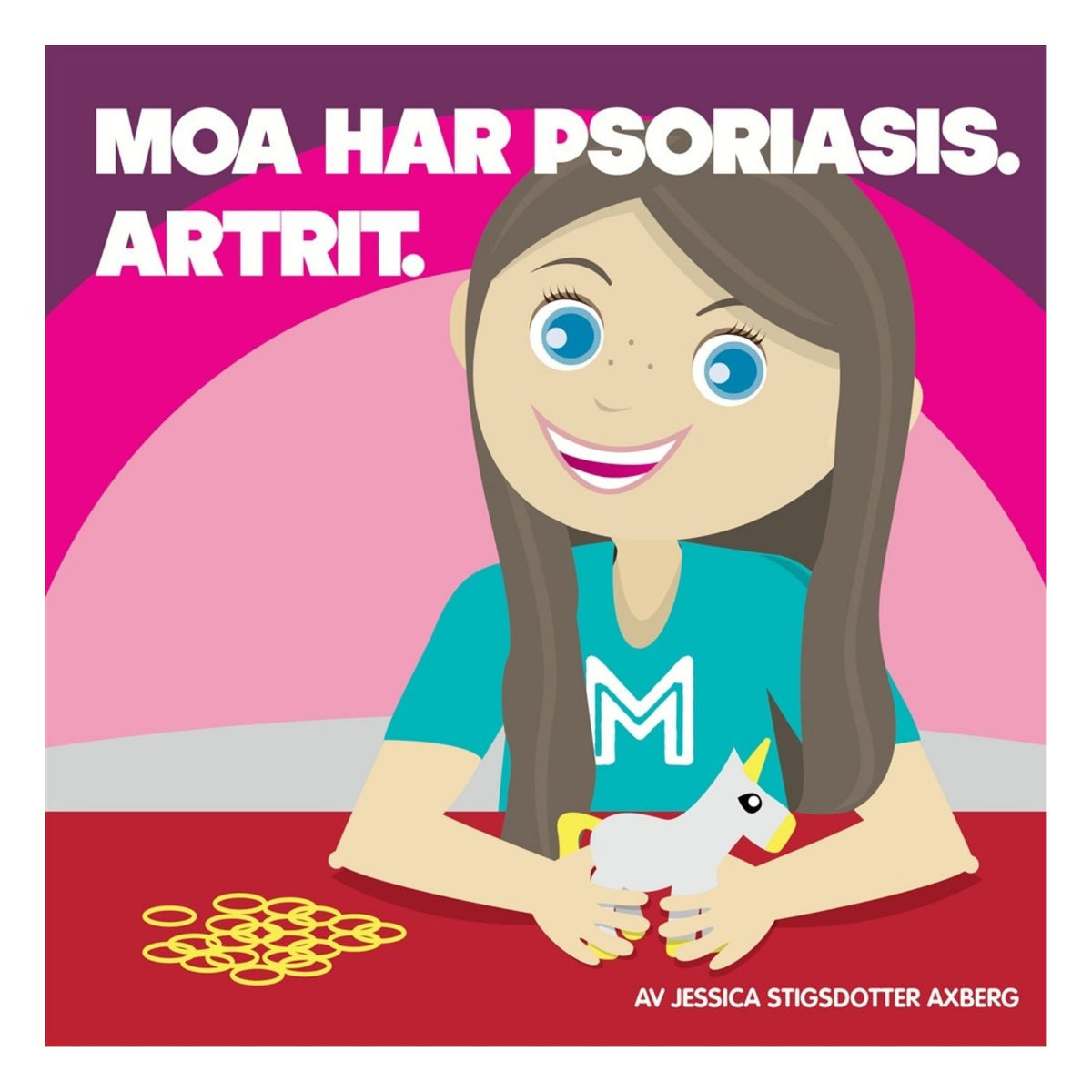 Boken 'Moa har psoriasisartrit' – en barnbok för åldern 6–9 år om att leva med barnreumatism och hantera vardagens utmaningar.