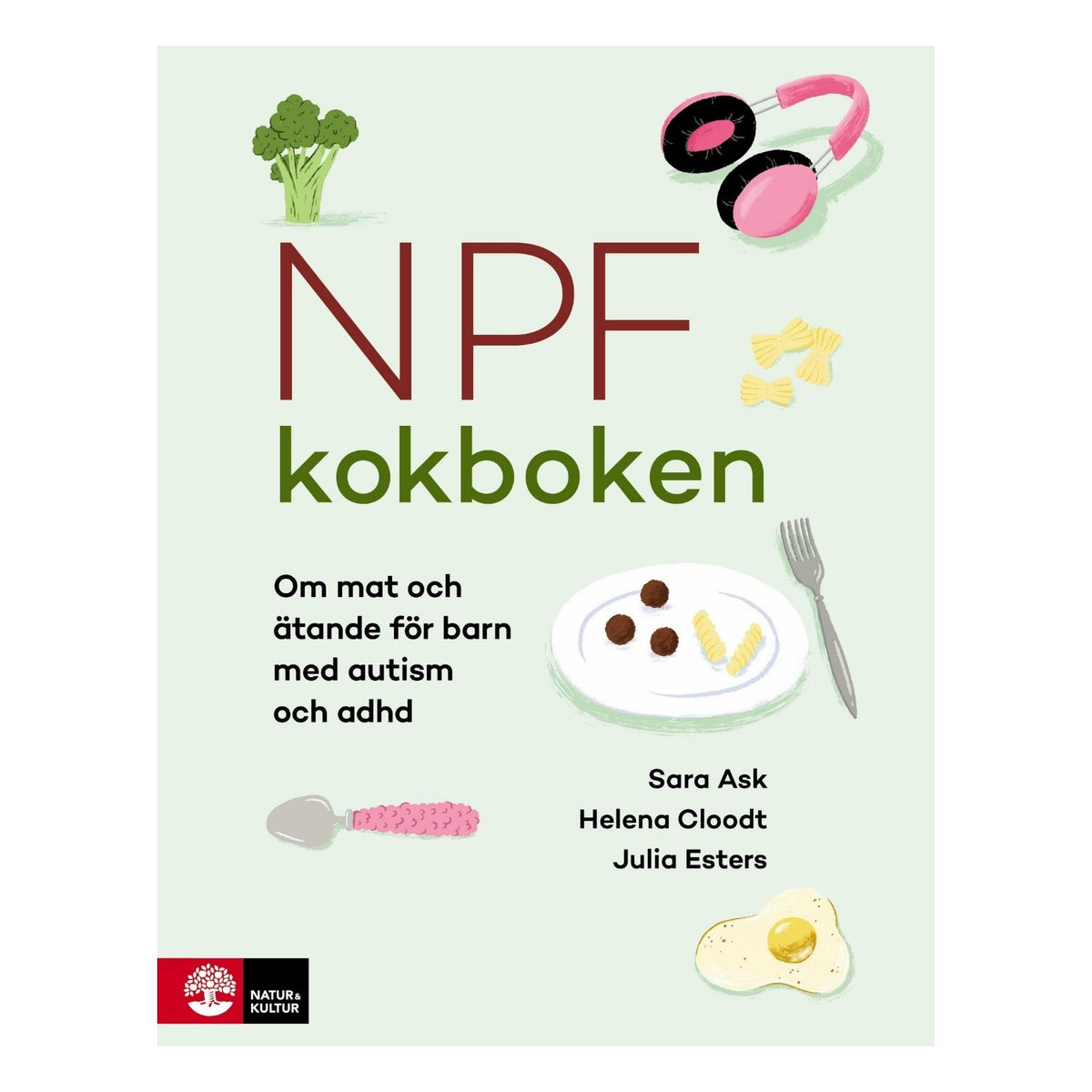 Bokomslag till Npf-kokboken: Om mat och ätande för barn med autism och adhd.