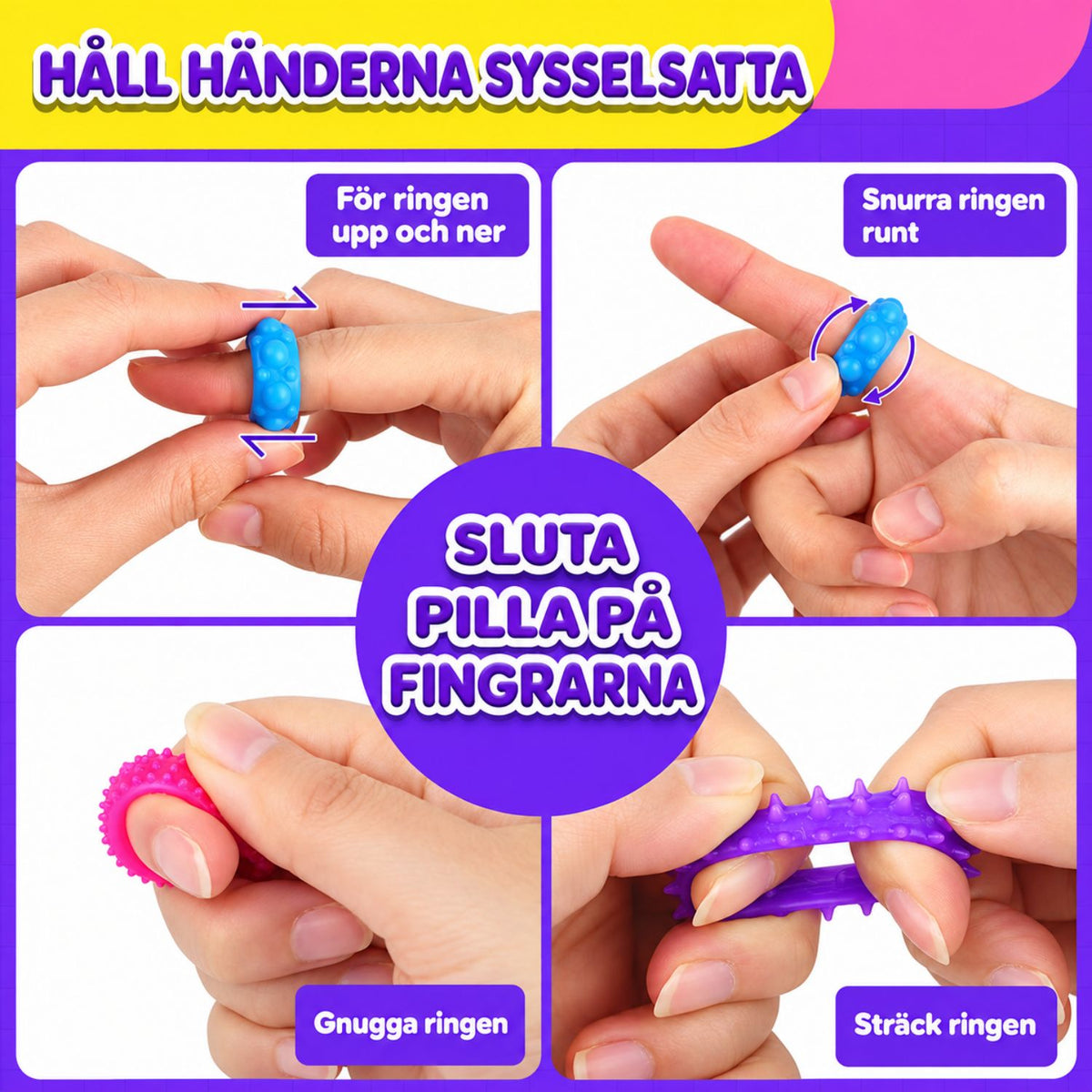 Olika sätt att använda fidgetringar genom att rulla, snurra, gnugga och sträcka dem