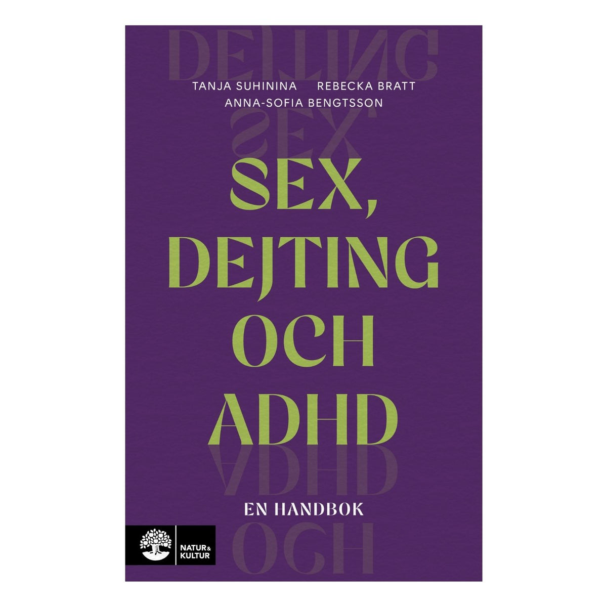 Bokomslag till Sex, dejting och adhd – en handbok med lila bakgrund och grön text.