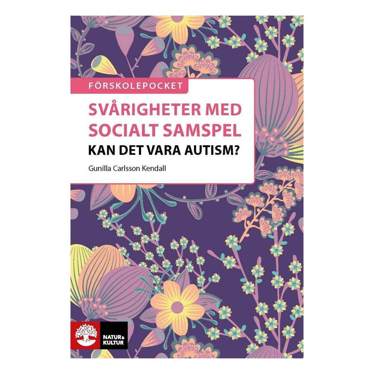 Omslaget till boken Svårigheter med socialt samspel – Kan det vara autism?