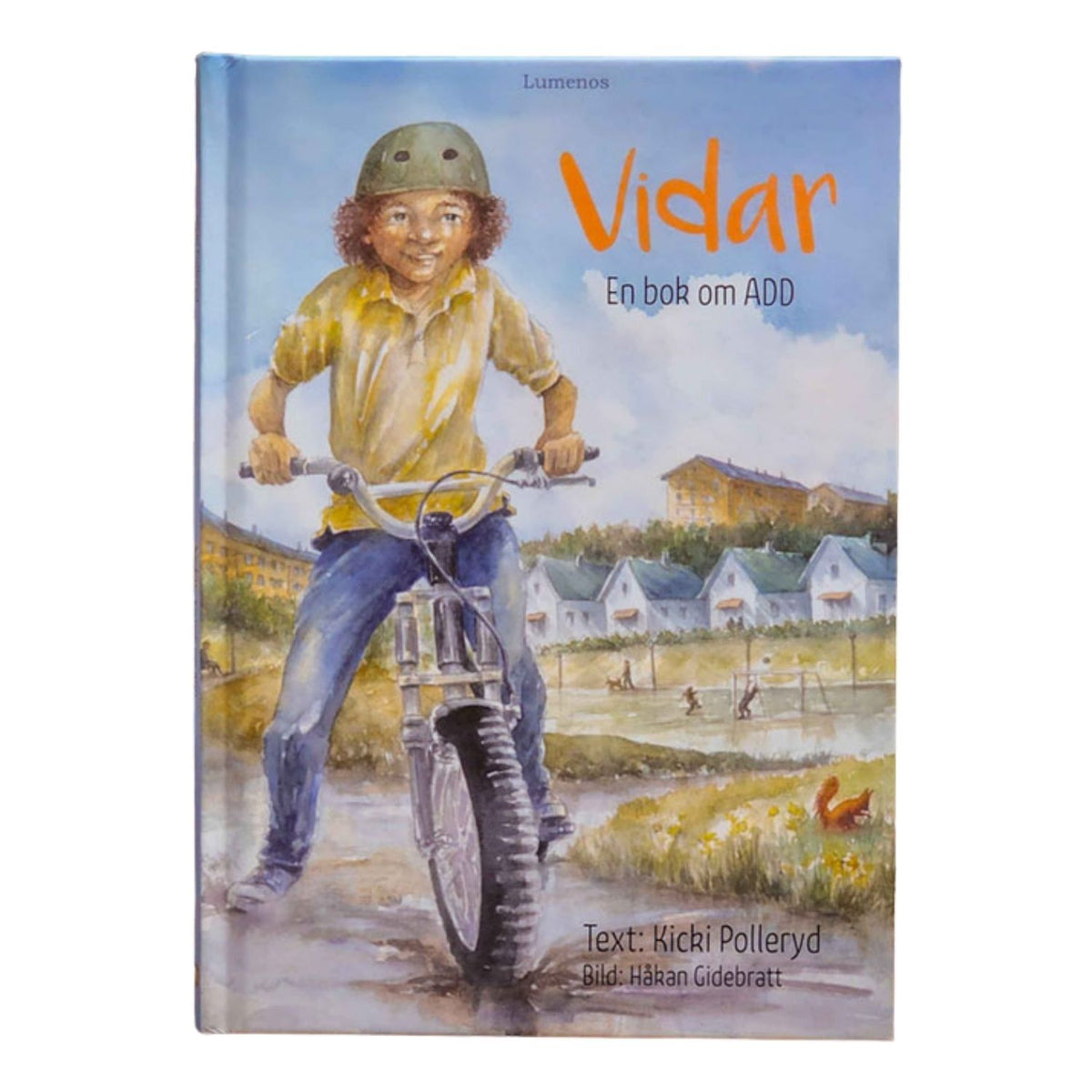 Bokomslag till Vidar: En bok om ADD – en berättelse om att förstå och leva med koncentrationssvårigheter.