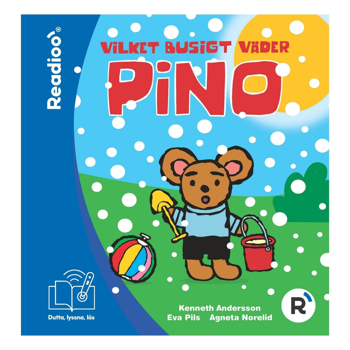 Omslag till interaktiv barnbok Vilket busigt väder Pino från Readioo, Pino i snöfall med hink och spade.